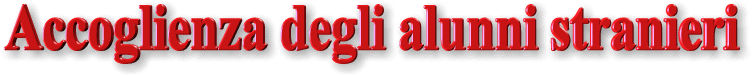 scritta accoglienza degli alunni stranieri